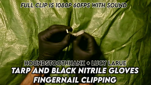 Tarp and Black Nitrile Gloves Fingernail Clipping